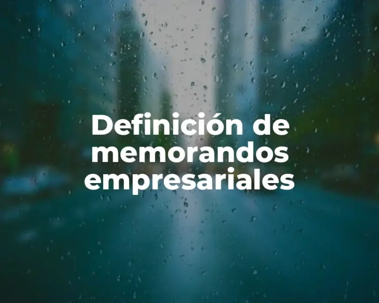 Definición de memorandos empresariales