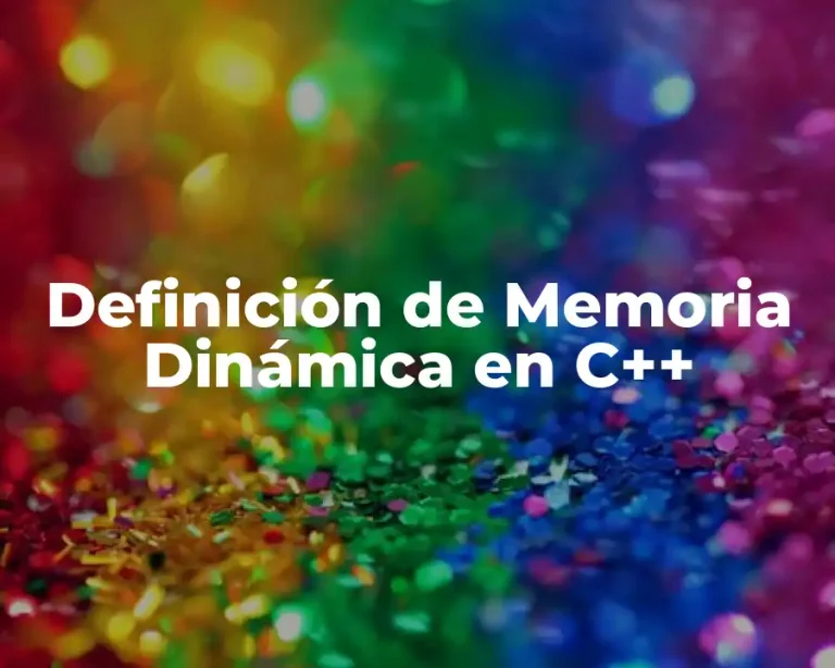 Definición de Memoria Dinámica en C++