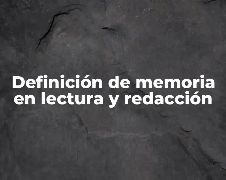 Definición de memoria en lectura y redacción