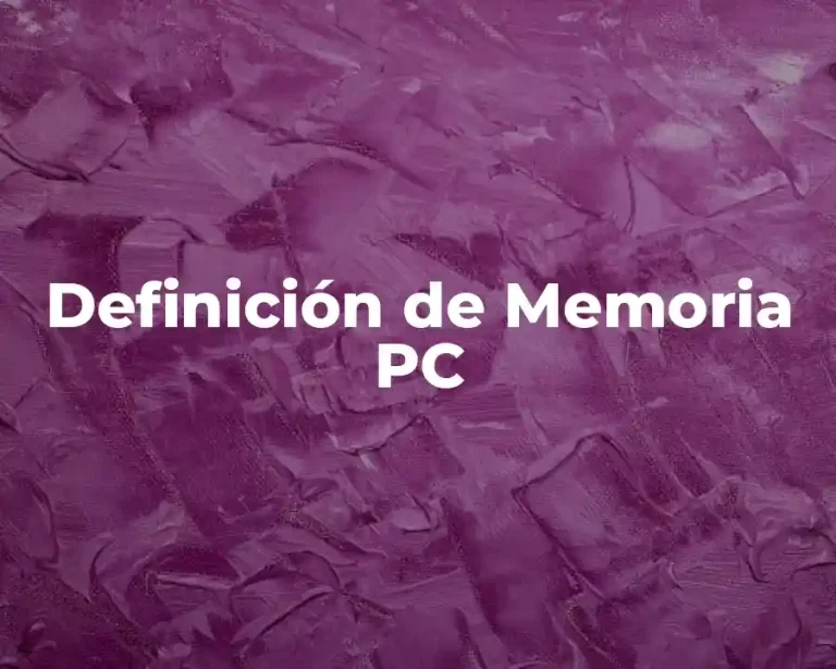 Definición de Memoria PC