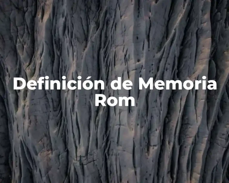 Definición de Memoria Rom