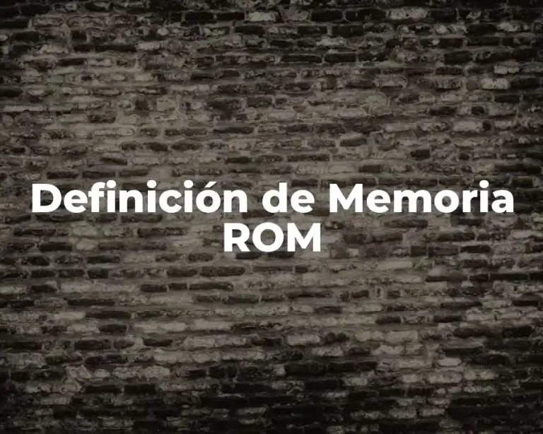 Definición de Memoria ROM