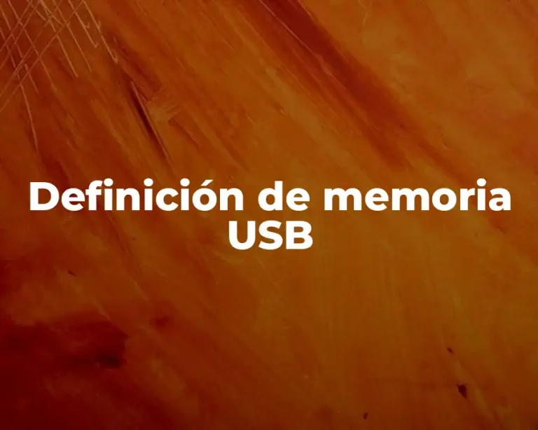 Definición de memoria USB