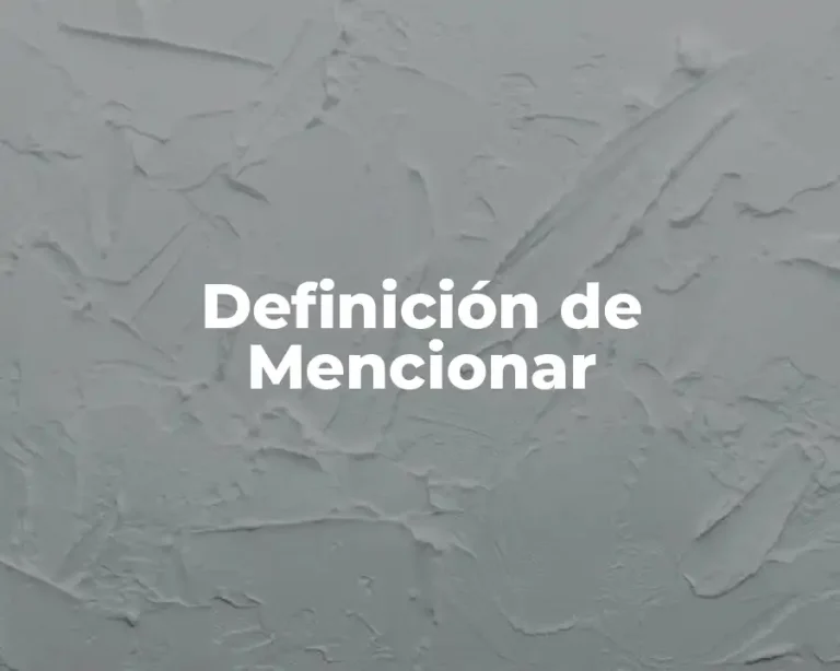 Definición de Mencionar