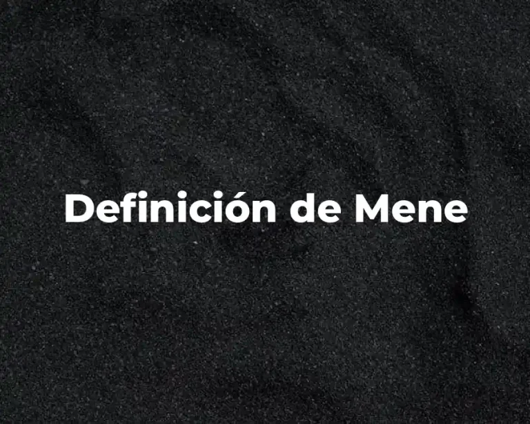Definición de Mene