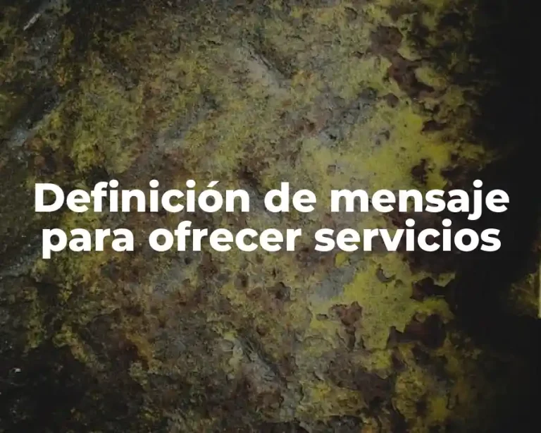 Definición de mensaje para ofrecer servicios