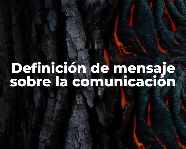 Definición de mensaje sobre la comunicación