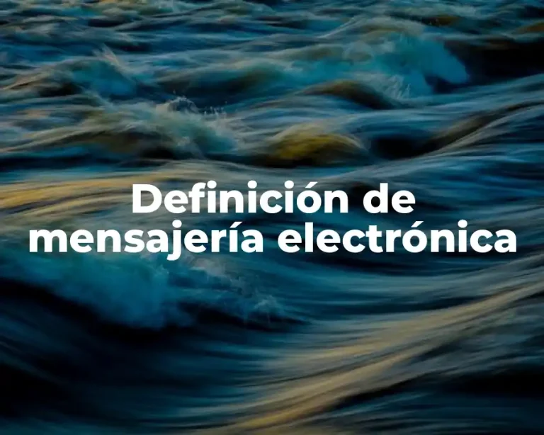 Definición de mensajería electrónica