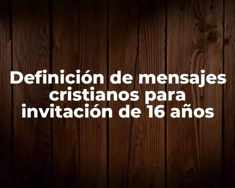 Definición de mensajes cristianos para invitación de 16 años