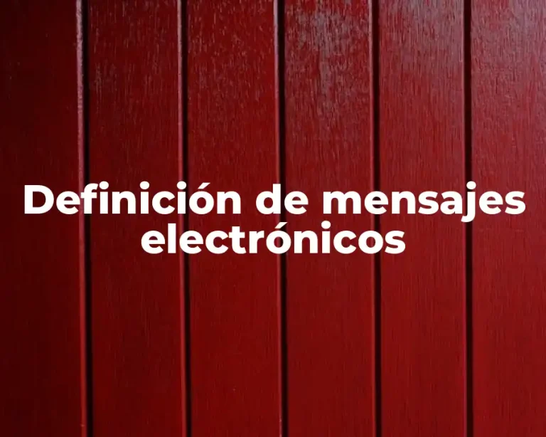 Definición de mensajes electrónicos