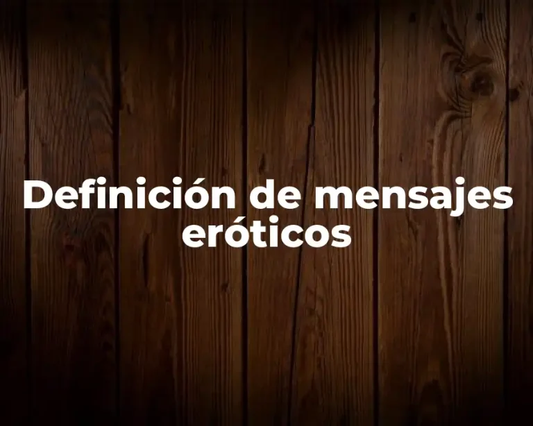 Definición de mensajes eróticos