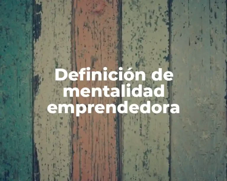 Definición de mentalidad emprendedora