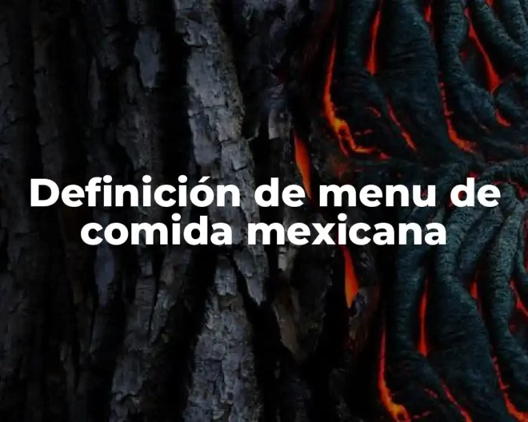 Definición de menu de comida mexicana