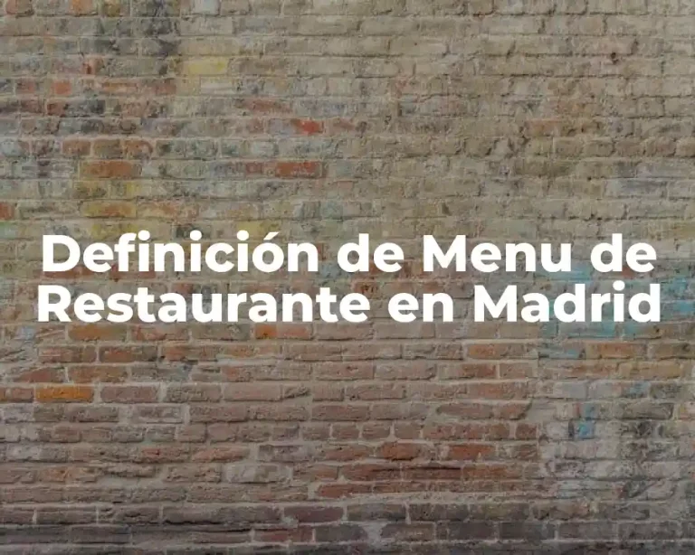 Definición de Menu de Restaurante en Madrid