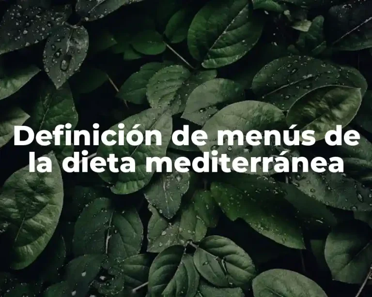 Definición de menús de la dieta mediterránea