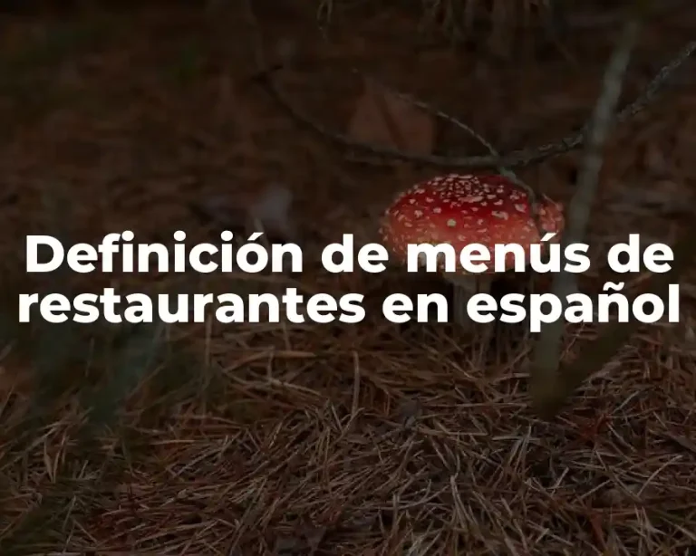 Definición de menús de restaurantes en español