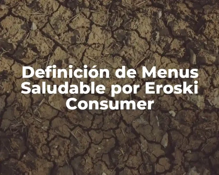 Definición de Menus Saludable por Eroski Consumer