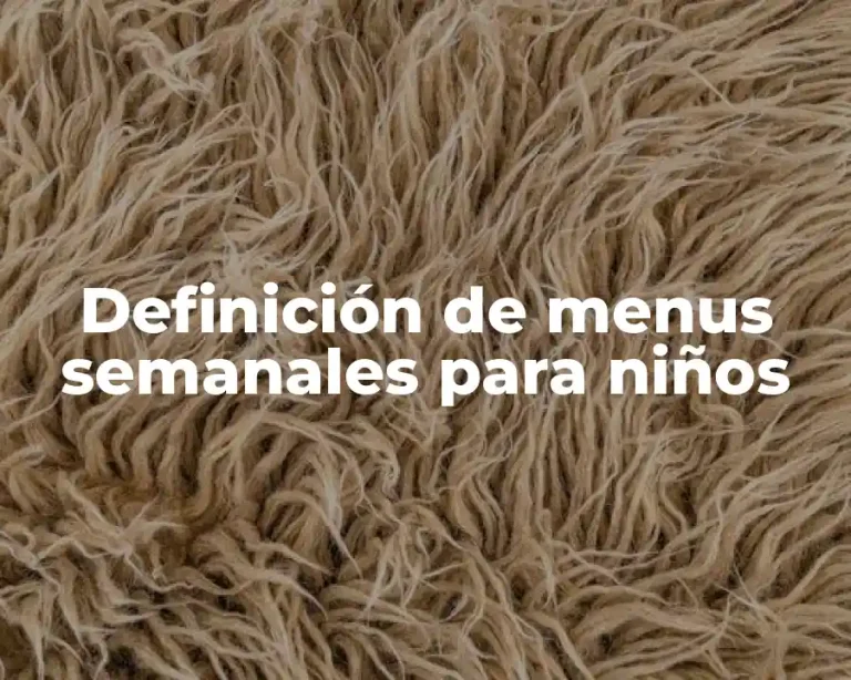 Definición de menus semanales para niños