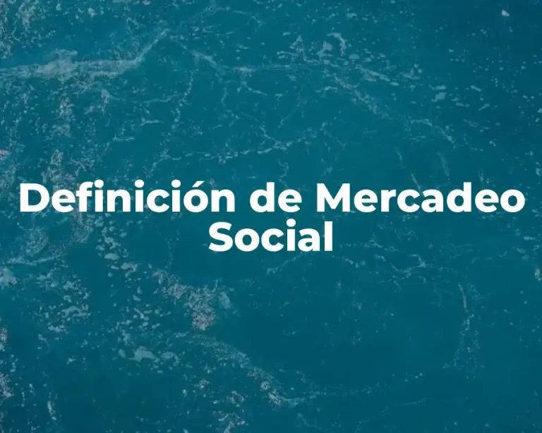 Definición de Mercadeo Social