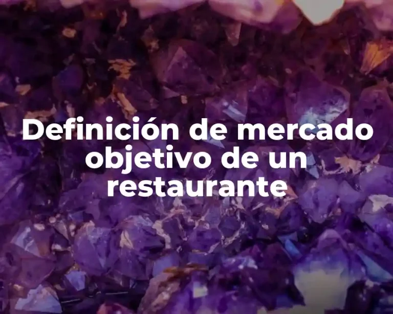 Definición de mercado objetivo de un restaurante
