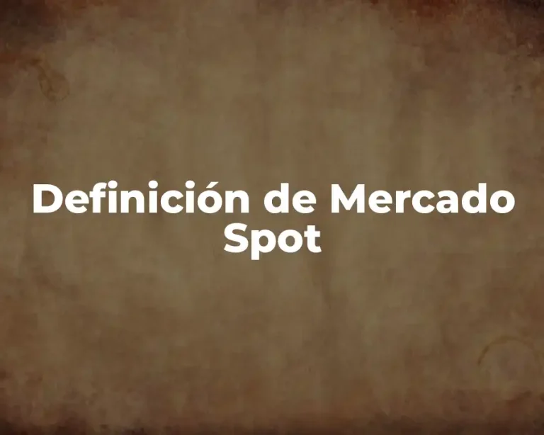 Definición de Mercado Spot
