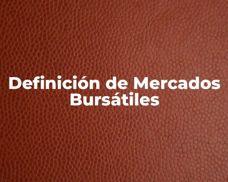 Definición de Mercados Bursátiles