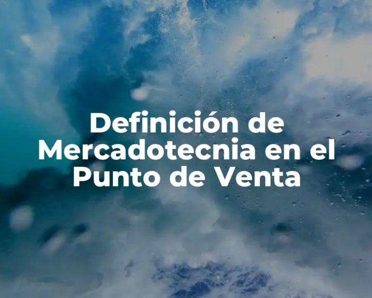 Definición de Mercadotecnia en el Punto de Venta