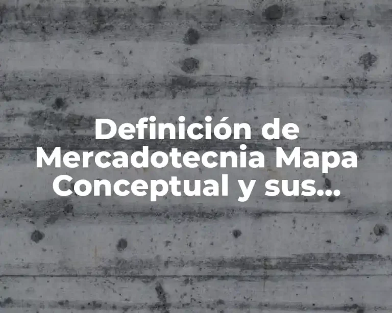 Definición de Mercadotecnia Mapa Conceptual y sus características