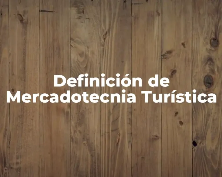 Definición de Mercadotecnia Turística