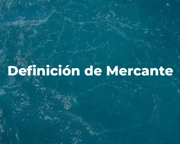 Definición de Mercante