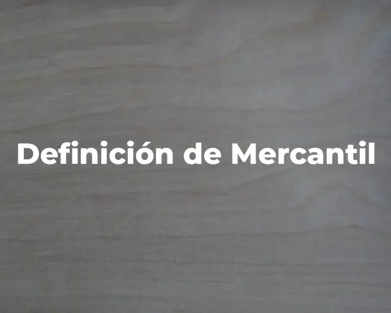Definición de Mercantil
