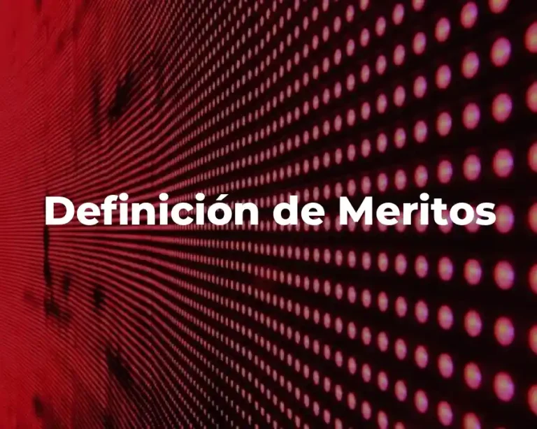 Definición de Meritos