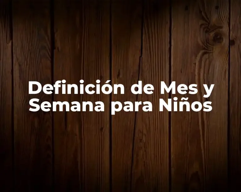 Definición de Mes y Semana para Niños