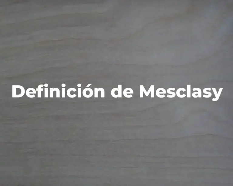Definición de Mesclasy