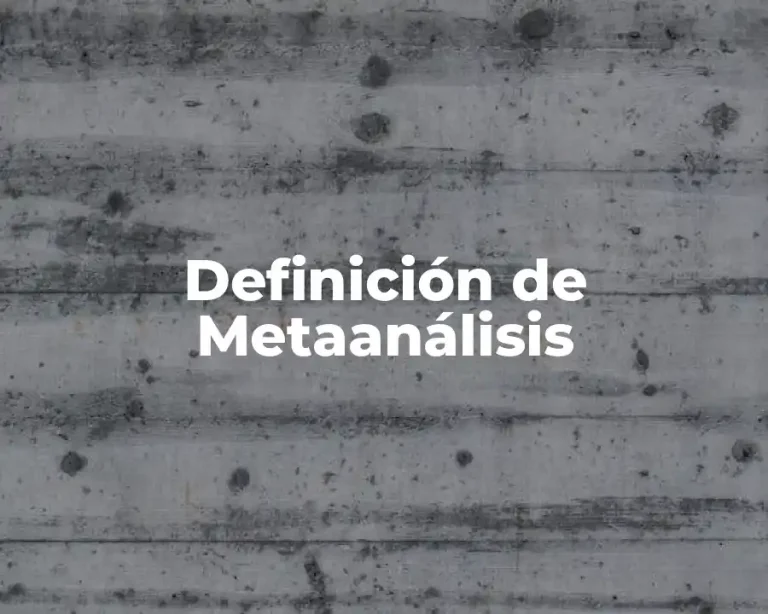 Definición de Metaanálisis