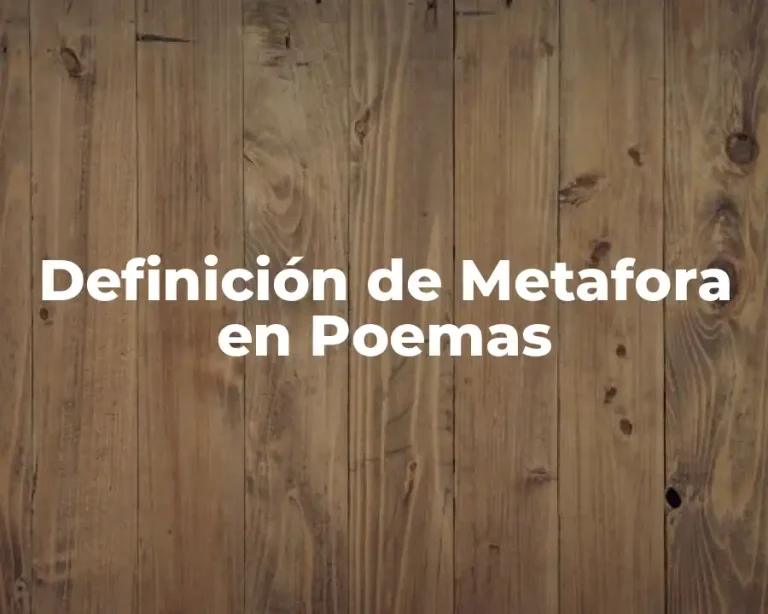 Definición de Metafora en Poemas