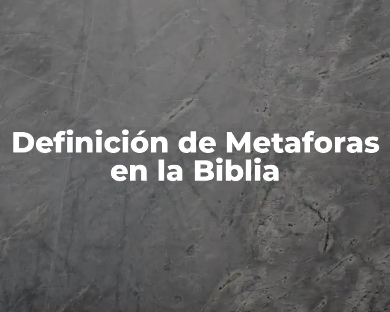 Definición de Metaforas en la Biblia
