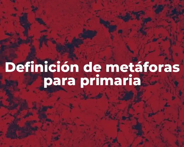 Definición de metáforas para primaria