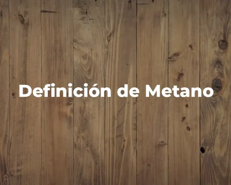 Definición de Metano