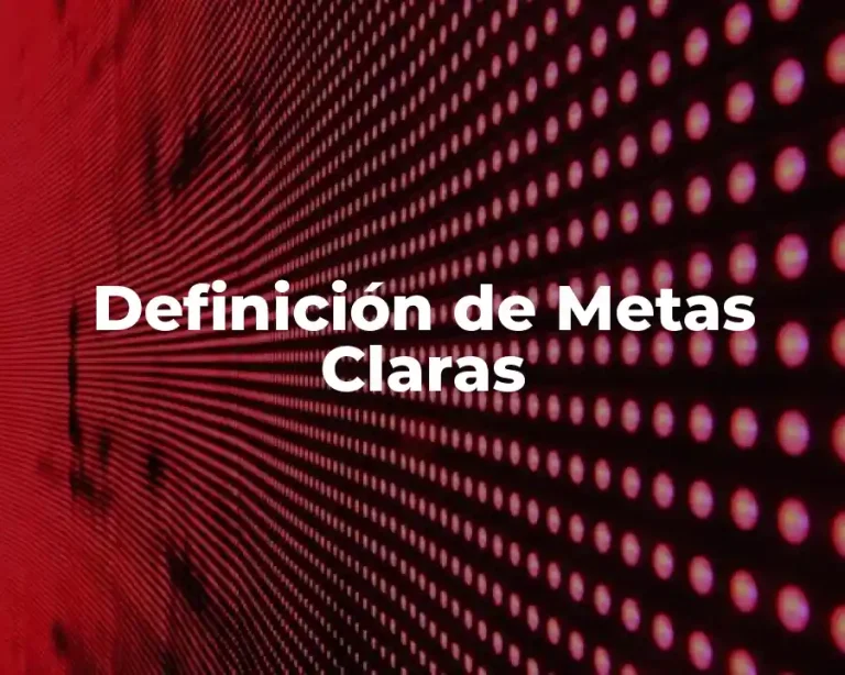 Definición de Metas Claras