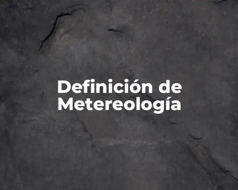 Definición de Metereología