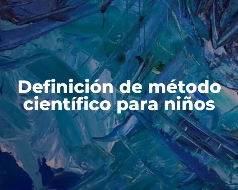 Definición de método científico para niños