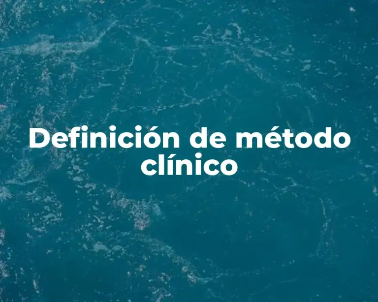 Definición de método clínico