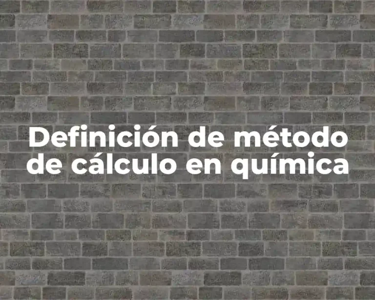 Definición de método de cálculo en química