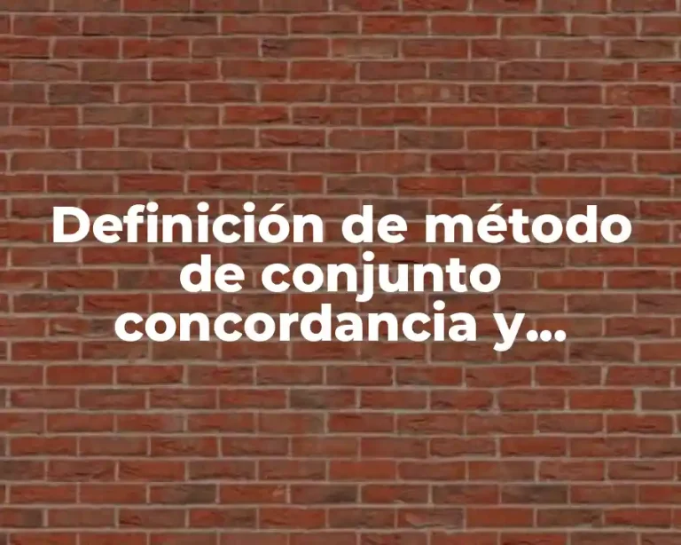 Definición de método de conjunto concordancia y diferencia