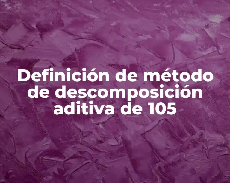 Definición de método de descomposición aditiva de 105