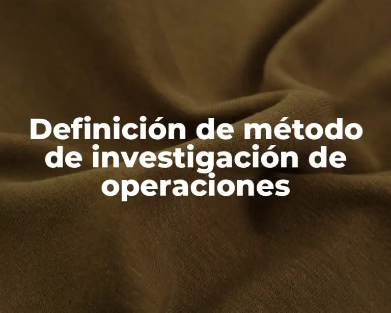 Definición de método de investigación de operaciones