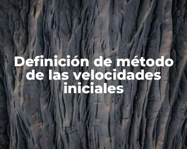 Definición de método de las velocidades iniciales