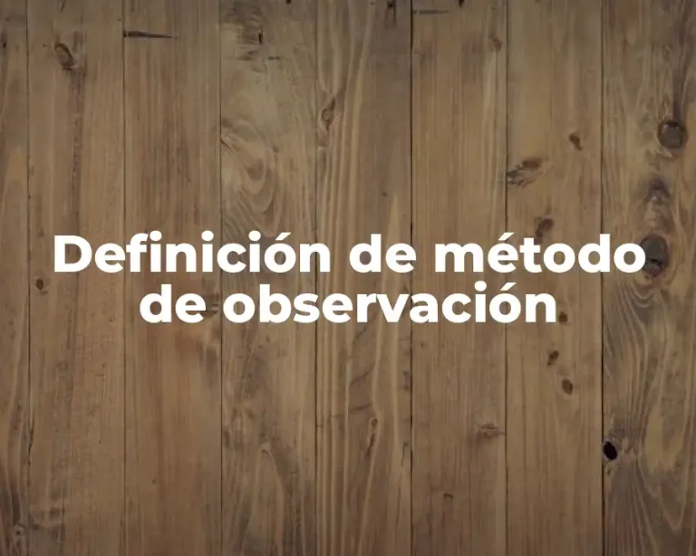 Definición de método de observación
