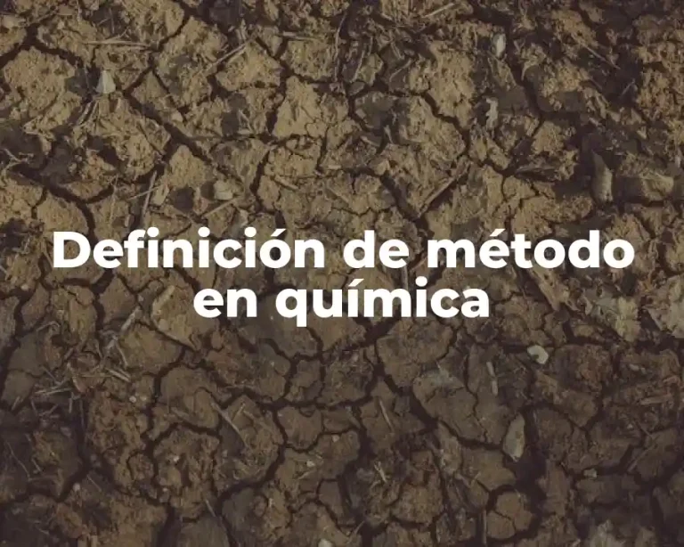 Definición de método en química